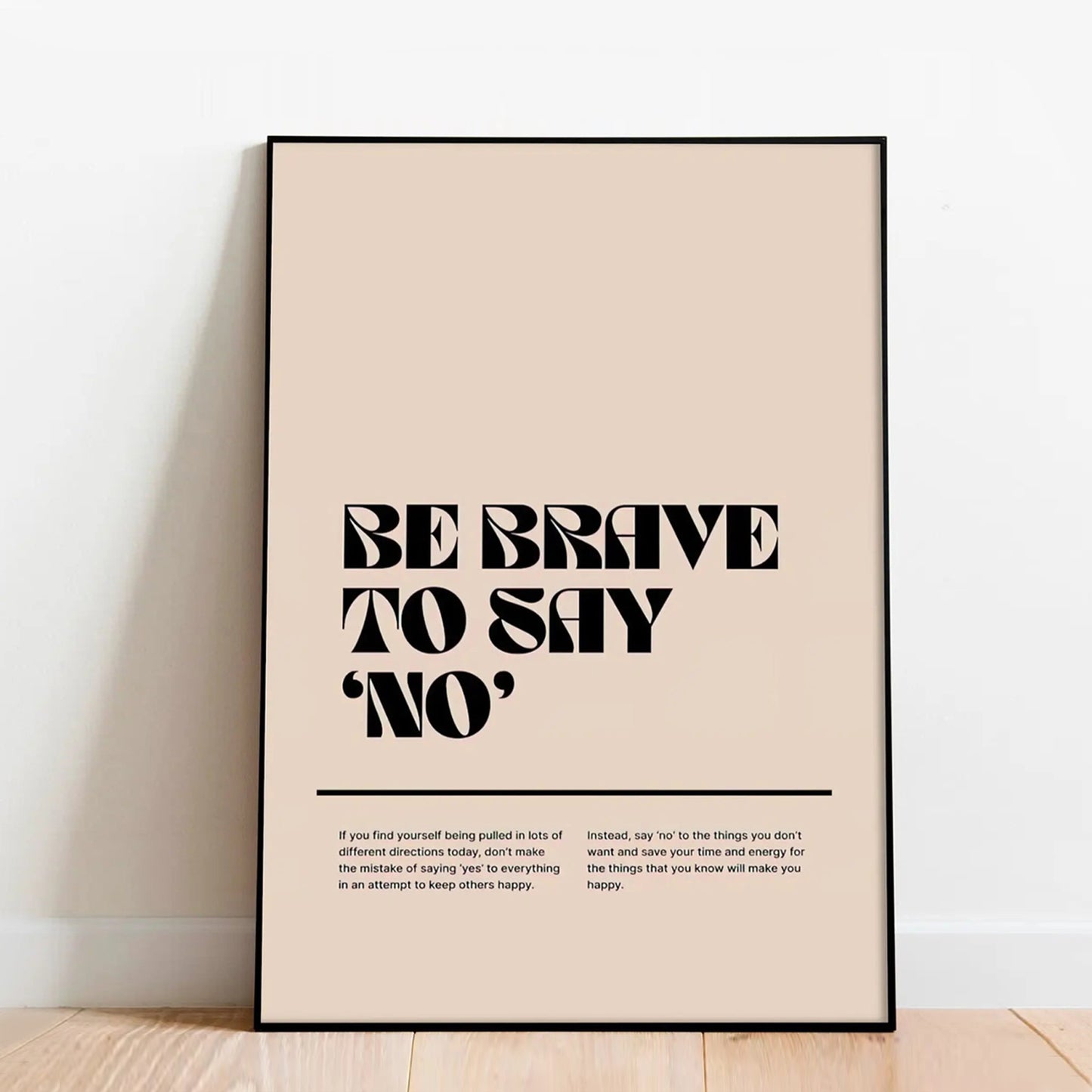 Be Brave To Say 'No'