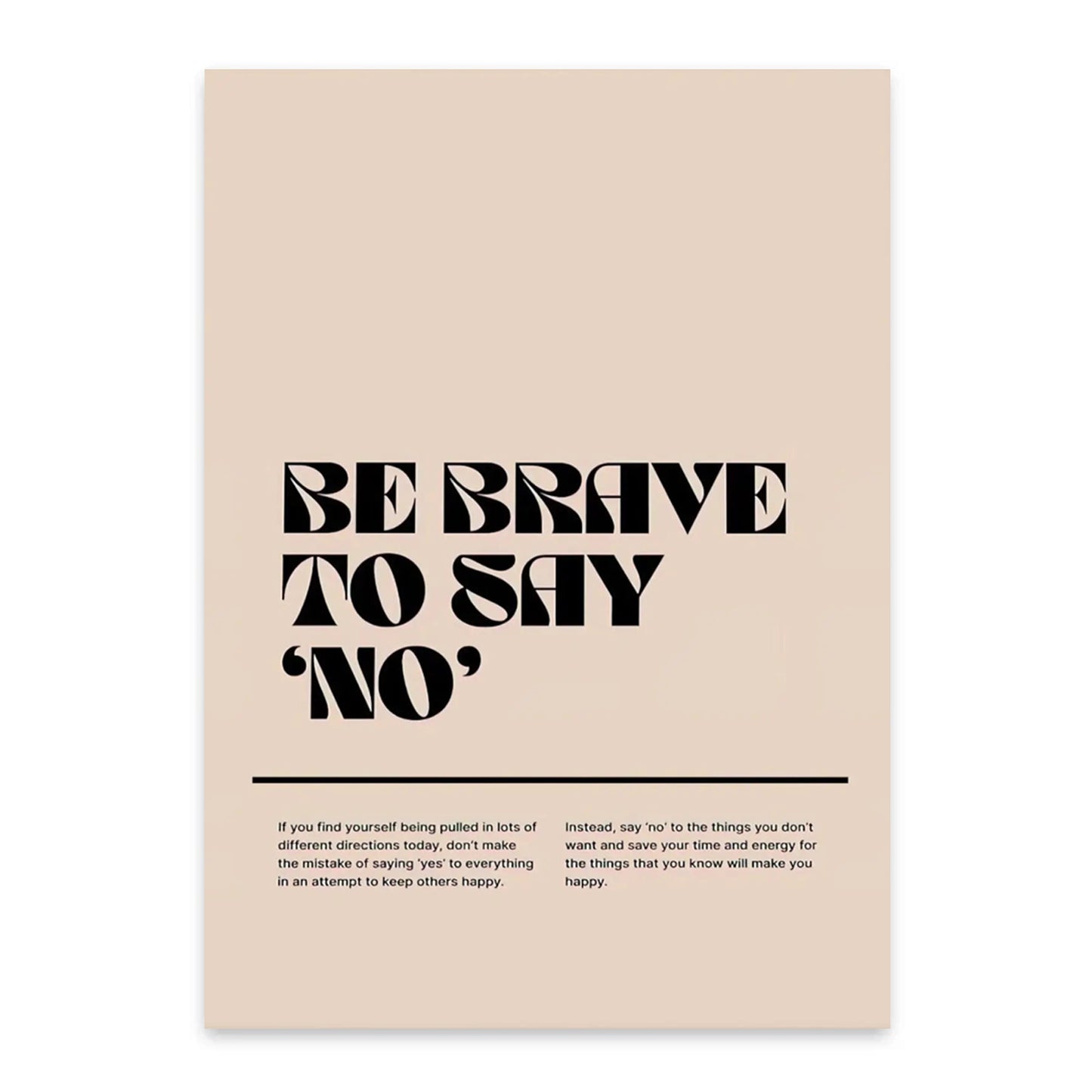 Be Brave To Say 'No'