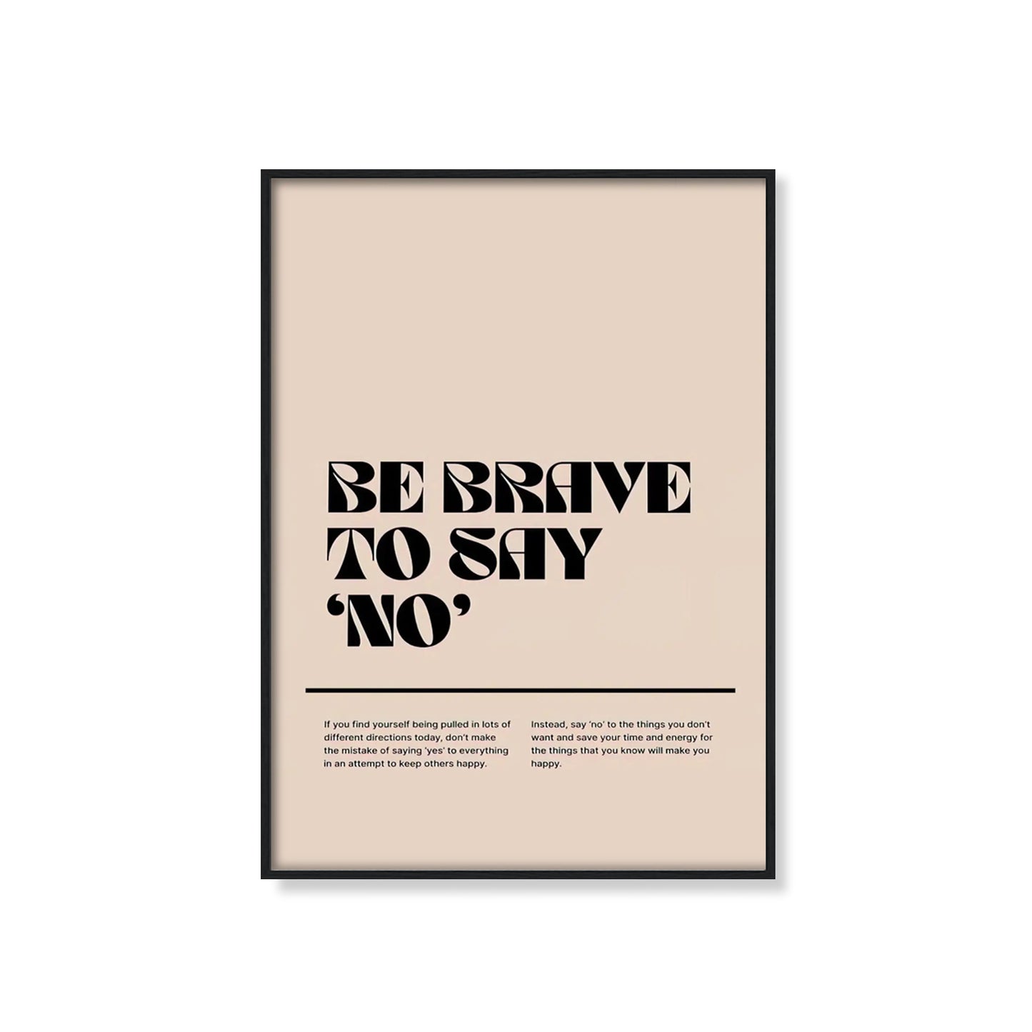 Be Brave To Say 'No'