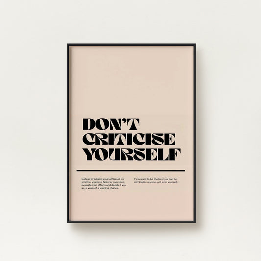 Don't Criticize Yourself