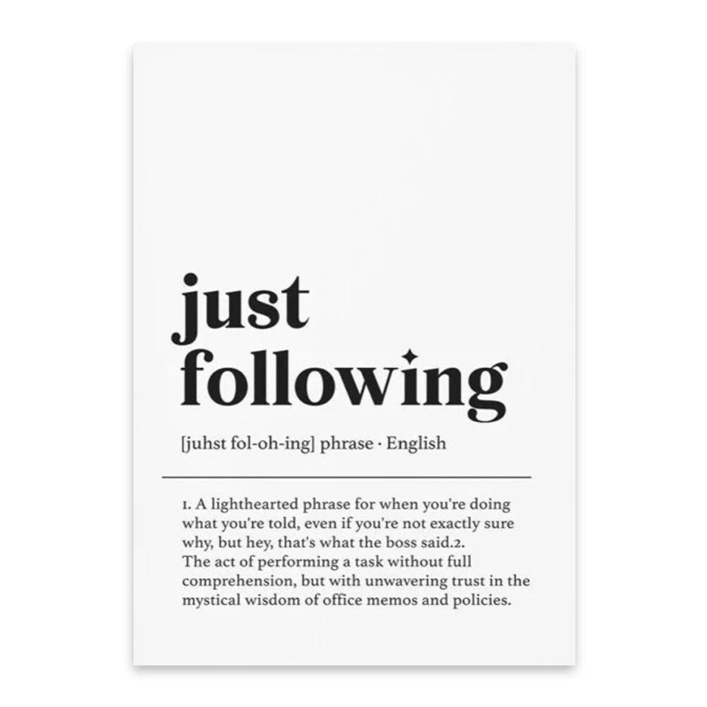 Just Following