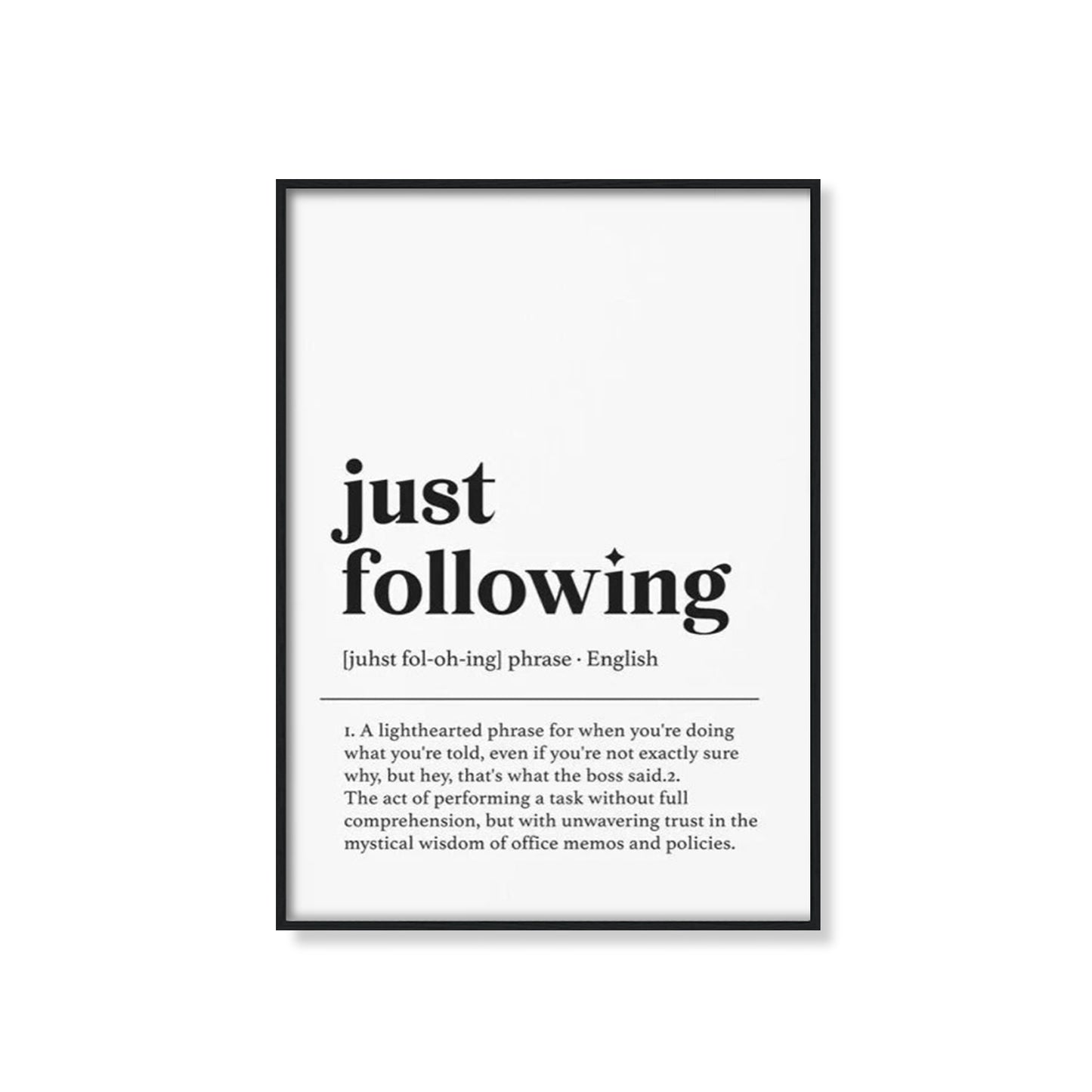 Just Following