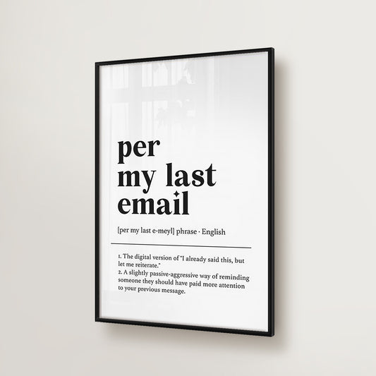 Per My Last Email