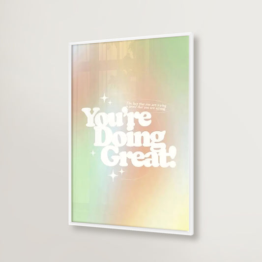 You're Doing Great