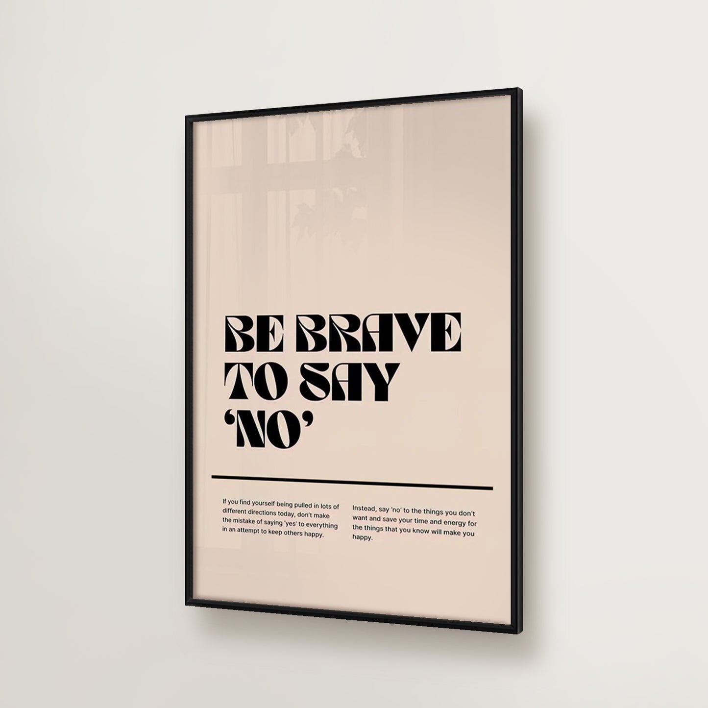 Be Brave To Say 'No'