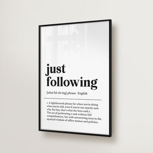 Just Following