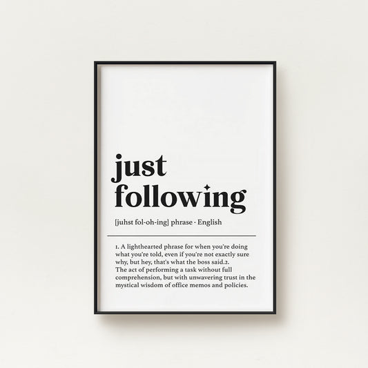 Just Following
