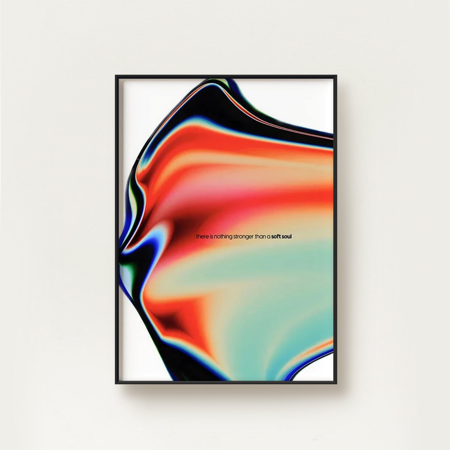 There Is Nothing Stronger Than a Soft Soul