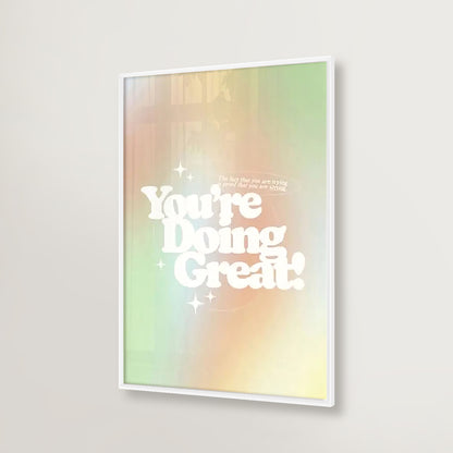 You're Doing Great