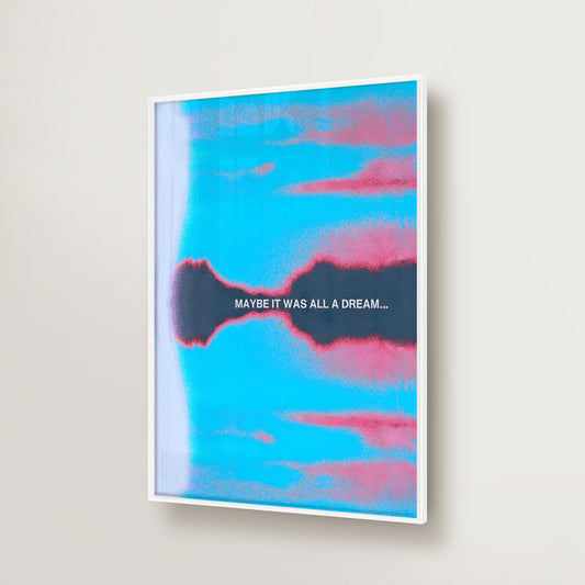 Maybe It Was All a Dream